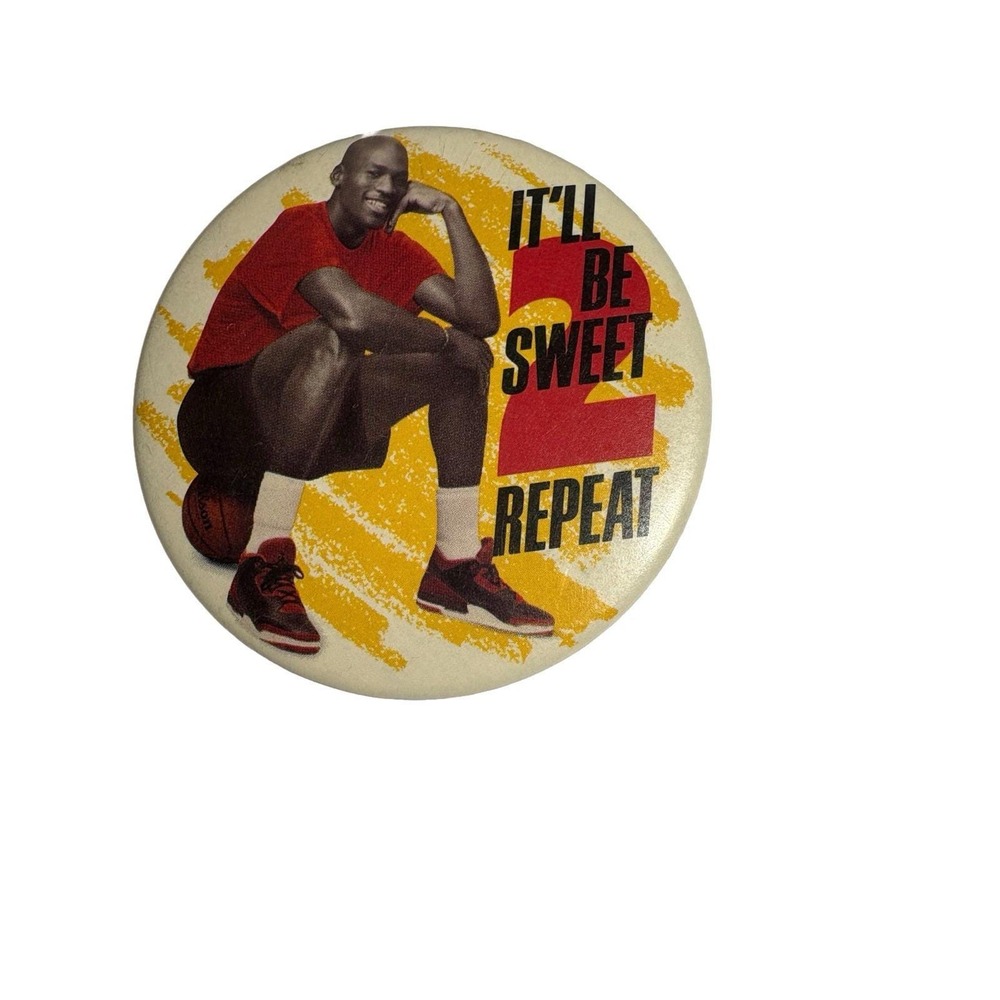1991 Michael Jordan It'll Be Sweet 2 Repeat button 3" Bulls‎ Air Jordan